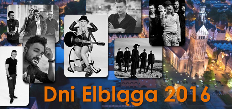 Znamy program Dni Elblga 2016. Zobacz, co si bdzie dziao na Wyspie Spichrzw