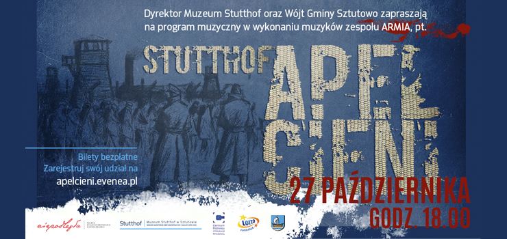 Wielki koncert w Muzeum Stutthof. 27 padziernika zabrzmi Apel Cieni