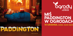 Mi Paddington w Ogrodach