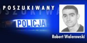 Poszukiwany listem goczym – Robert Walerowski 