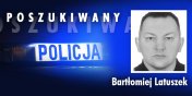 Poszukiwany listem goczym Bartomiej Latuszek