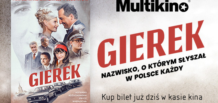 Multikino rozpoczo przedsprzeda biletw na film „Gierek”!