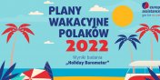 Polacy chc podrowa jak nigdy wczeniej. Wyniki badania “Holiday Barometer 2022”