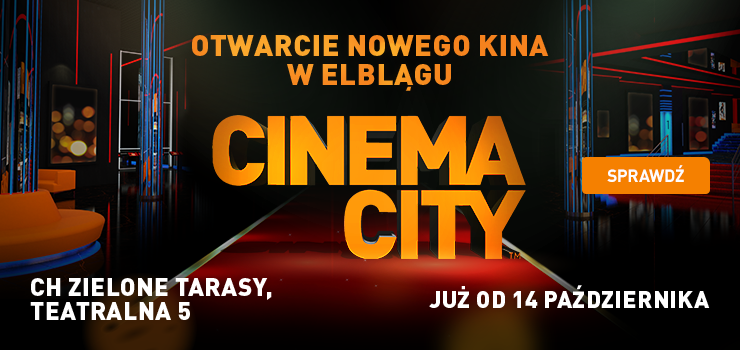 Cinema City wita mieszkacw Elblga. Od 14 padziernika otwiera swoje sale i zaprasza do wiata filmw UNLIMITED