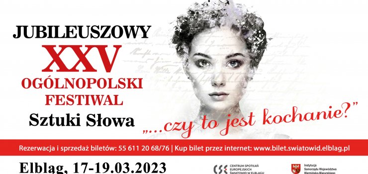 We udzia w jubileuszowym XXV Oglnopolskim Festiwalu Sztuki Sowa „...czy to jest kochanie?"