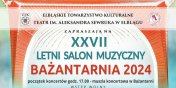 XXVII Letni Salon Muzyczny Baantarnia 2024