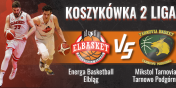 Faworyt ligi w Elblgu. Elbasket kontra Tarnovia