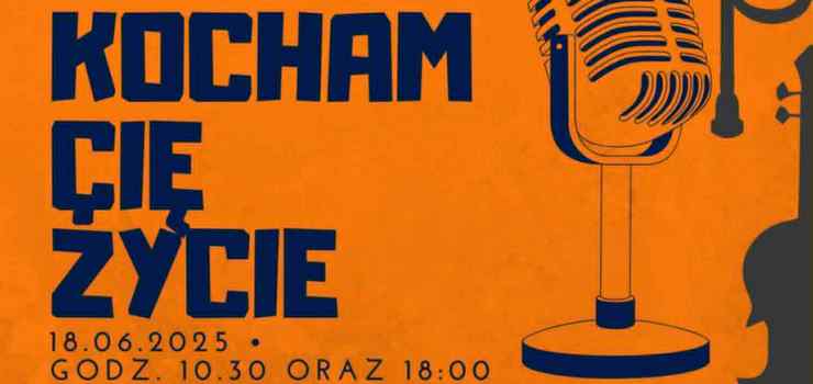 Koncert letni "Kocham ci ycie"