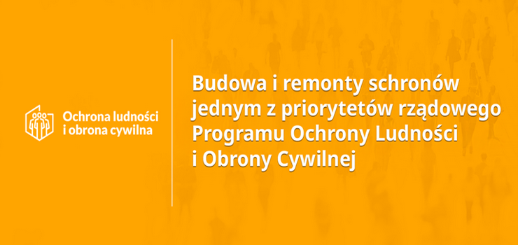 Budowa i remonty schron�w jednym z priorytet�w rz�dowego Programu Ochrony Ludno�ci i Obrony Cywilnej