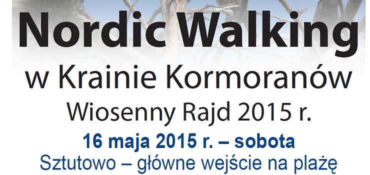 Nordic Walking w Krainie Kormoranw (Sztutowo, 16. maja 2015)