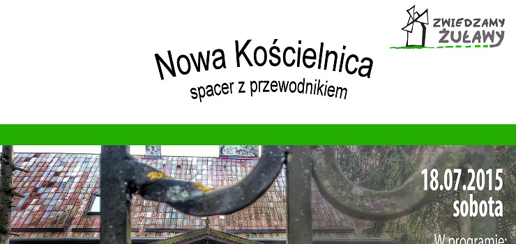 Kochamy Żuławy: spacer z przewodnikiem po Nowej Kościelnicy
